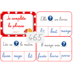 465 - Je complète la phrase...