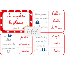 467 - Je complète la phrase...